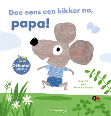 Doe eens een kikker na, papa! 9789044838466, Verzenden, Guido Van Genechten