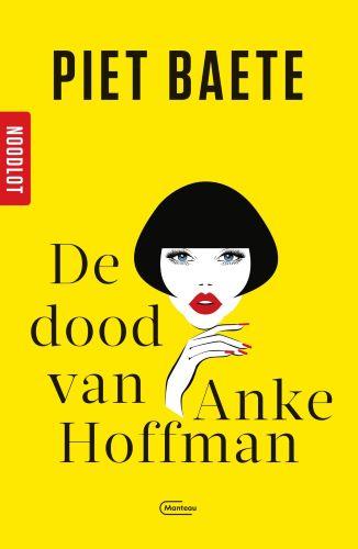 De dood van Anke Hoffman / Noodlot / 1 9789022338117, Boeken, Romans, Zo goed als nieuw, Verzenden