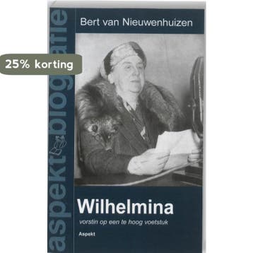 Wilhelmina / Aspekt biografie 9789059119475, Verzenden, Bert van Nieuwenhuizen