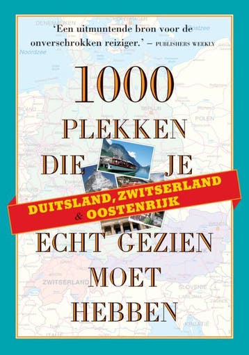 Duitsland Zwitserland en Oostenrijk / 1000 plekken serie, Boeken, Reisgidsen, Verzenden, Zo goed als nieuw