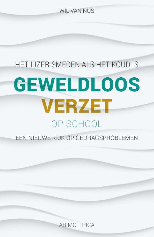 Geweldloos verzet op school 9789491806544 Wil van Nus, Boeken, Studieboeken en Cursussen, Gelezen, Verzenden
