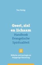 Geest, ziel en lichaam / Handboek evangelische, Boeken, Verzenden, Gelezen, Ton Verleg
