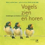 Vogels zien en horen 9789050113052 W.J. van der Steen, Verzenden, W.J. van der Steen