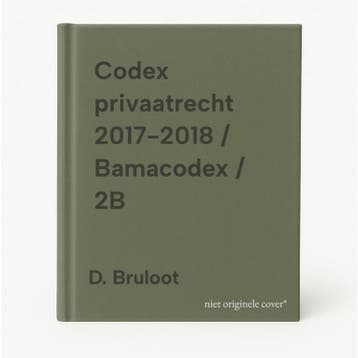 Codex privaatrecht 2017-2018 / Bamacodex / 2B 9789048631360, Boeken, Verzenden, Gelezen, D. Bruloot