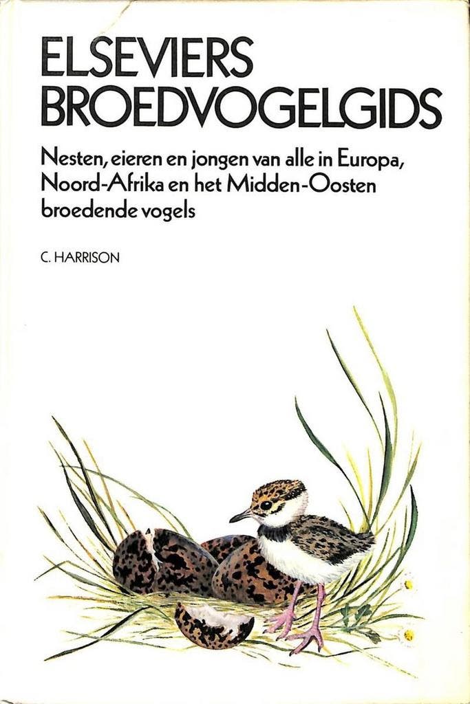 Elseviers broedvogelgids 9789010013385 Colin Harrison, Boeken, Wetenschap, Gelezen, Verzenden