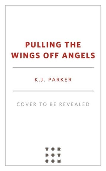 Pulling the Wings Off Angels 9781250835765 K. J. Parker, Verzenden, K. J. Parker