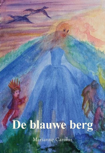 De blauwe berg 9789463656368 Marianne Carolus, Verzenden, Zo goed als nieuw, Marianne Carolus