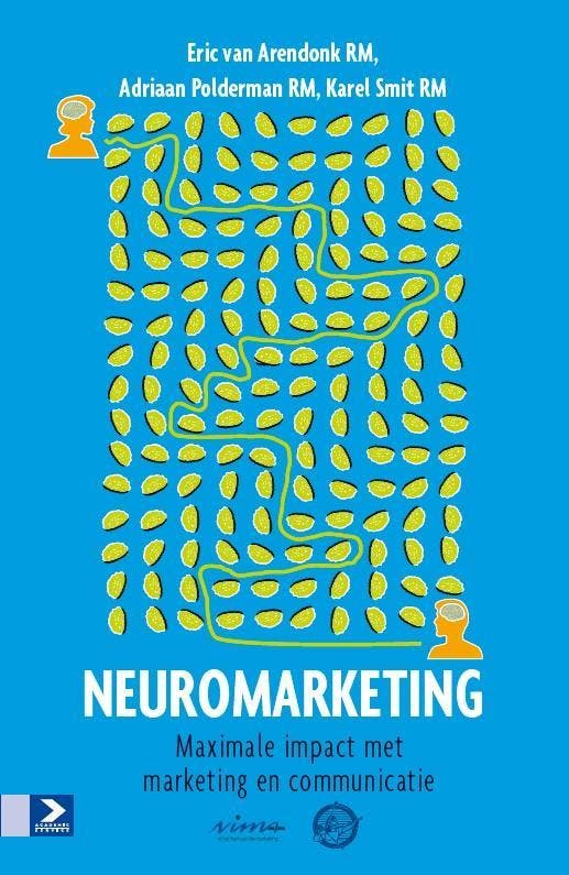 Neuromarketing 9789462200050 Adriaan Polderman, Livres, Économie, Management & Marketing, Envoi