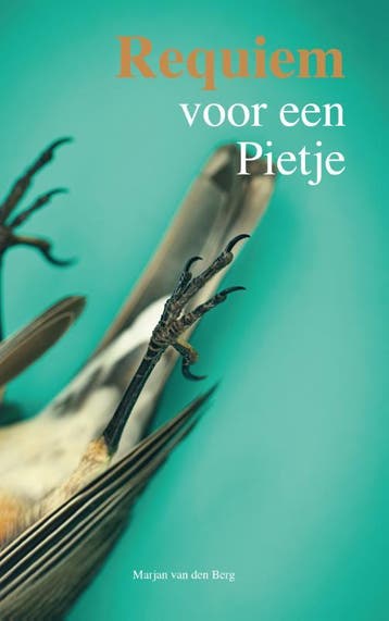 Requiem voor een Pietje 9789082764932 Marjan van den Berg, Boeken, Verzenden, Zo goed als nieuw, Marjan van den Berg