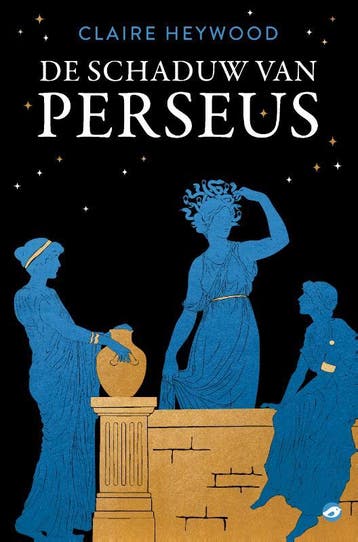 De schaduw van Perseus 9789083255255 Claire Heywood, Boeken, Verzenden, Zo goed als nieuw, Claire Heywood