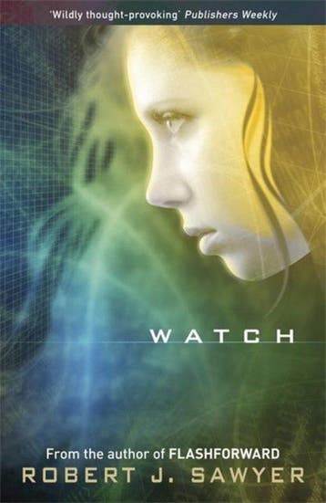 Watch 9780575095052 Robert Sawyer, Verzenden, Robert Sawyer