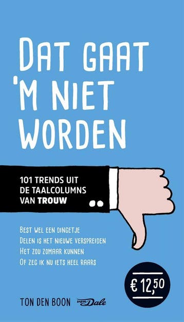 Dat gaat ‘m niet worden (9789460774164, Ton Den Boon), Verzenden, Nieuw