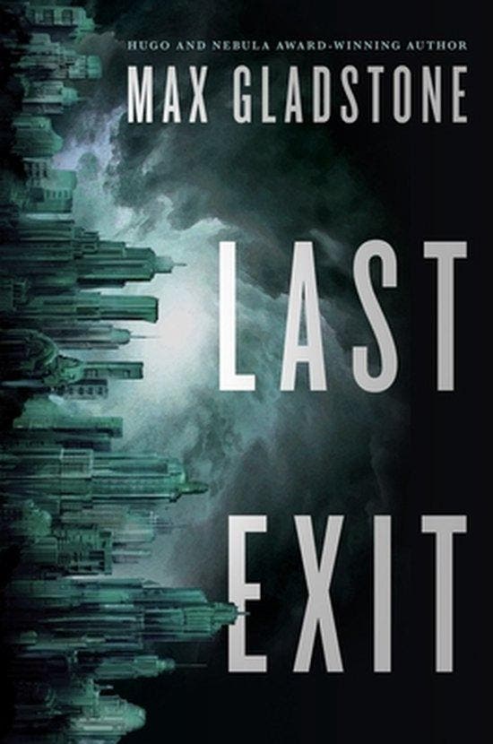 Last Exit 9780765335739 Max Gladstone, Livres, Langue | Anglais, Envoi
