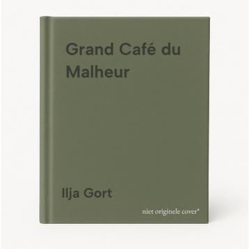 Grand Café du Malheur 9789083425542 Ilja Gort, Verzenden, Gelezen, Ilja Gort