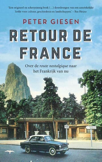 Retour de France 9789400407251 Peter Giesen, Verzenden, Peter Giesen