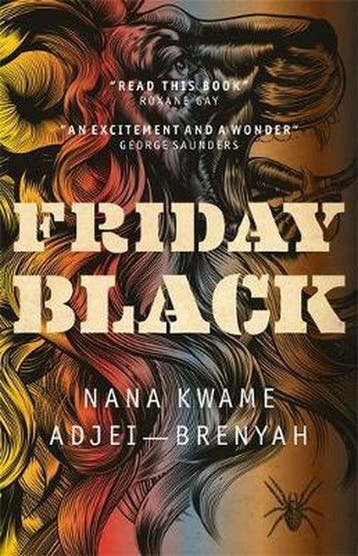 Friday Black 9781787476011 Nana Kwame Adjei-Brenyah, Verzenden, Zo goed als nieuw, Nana Kwame Adjei-Brenyah
