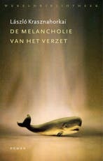 De melancholie van het verzet 9789028426702, Boeken, Verzenden, Zo goed als nieuw, Laszlo Krasznahorkai