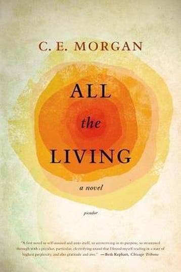 All the Living 9780312429324 C E Morgan, Verzenden, Gelezen, C E Morgan