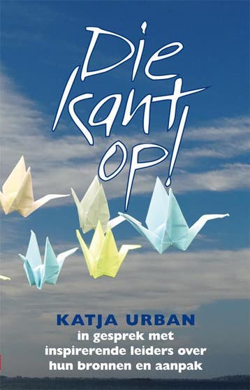Die kant op! 9789460000065 Katja Urban, Boeken, Verzenden, Zo goed als nieuw, Katja Urban