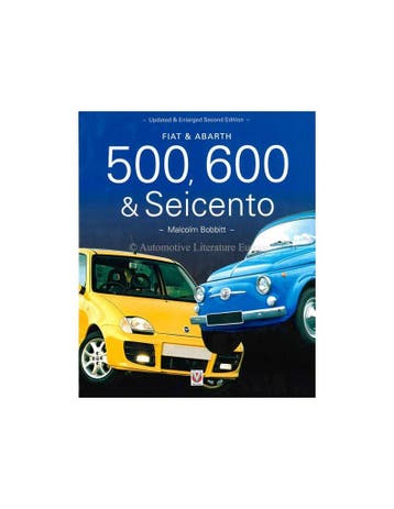 FIAT & ABARTH 500, 600 & SEICENTO - MALCOLM BOBBITT - BOEK, Nieuw