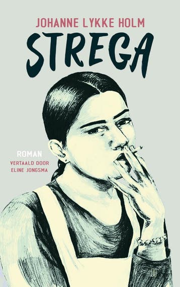 Strega 9789493290884 Johanne Lykke Holm, Verzenden, Johanne Lykke Holm