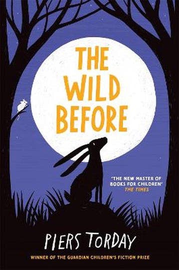 The Wild Before 9781784294564 Piers Torday, Verzenden, Gelezen, Piers Torday