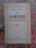 Pierre DRIEU LA ROCHELLE - La comédie de Charleroi en S.P.