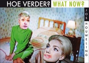 Hoe Verder? / What Now? | Jos Houweling | Nieuw, Verzenden, Nieuw, Jos Houweling