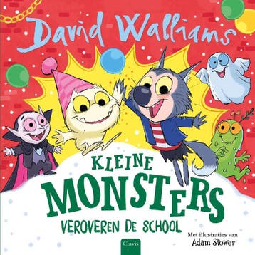 Kleine Monsters Veroveren De School | David Walliams | Nieuw, Verzenden, Nieuw, David Walliams