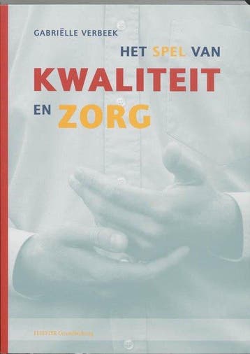 Het spel van kwaliteit en zorg - Verbeek, Verzenden