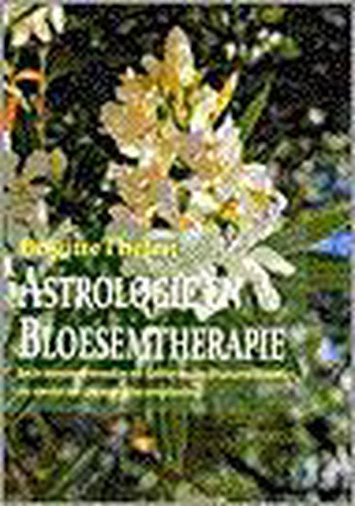 Astrologie en bloesemtherapie 9789063784348 B. Thelen, Livres, Ésotérisme & Spiritualité, Envoi