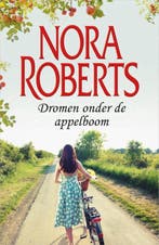 Dromen onder de appelboom 9789402705836 Nora Roberts, Verzenden, Nora Roberts