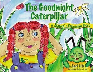 The Goodnight Caterpillar 9780978778132 Lori Lite, Verzenden, Lori Lite