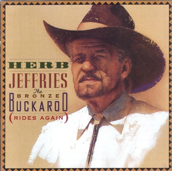 Herb Jeffries - The Bronze Buckaroo (Rides Again), CD & DVD, CD | Pop, Envoi