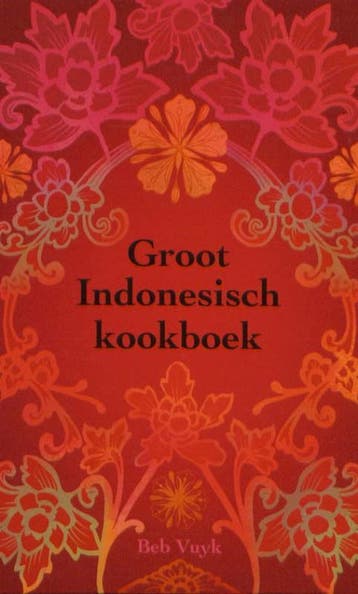 Groot Indonesisch kookboek 9789021545691 B. Vuyk, Verzenden, Gelezen, B. Vuyk
