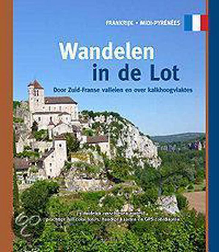 Wandelen in de Lot 9789078194217 Karin Out, Livres, Guides touristiques, Envoi