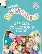 Squishmallows Official Collectors’ Guide 9780008527129, Verzenden, Zo goed als nieuw, Squishmallows
