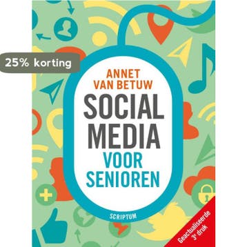 Social media voor senioren 9789055947775 Annet van Betuw, Verzenden, Zo goed als nieuw, Annet van Betuw