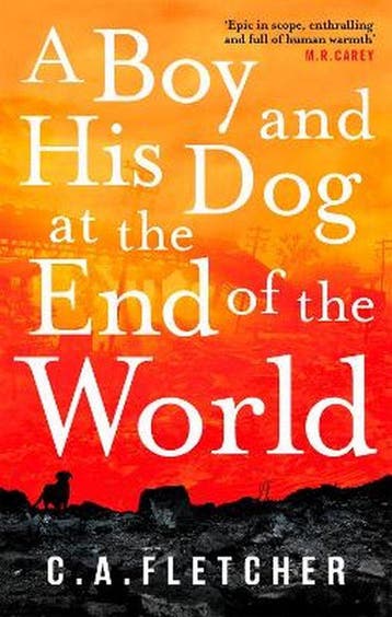 A Boy and his Dog at the End of the World 9780356510934, Verzenden, Gelezen, C. a. fletcher