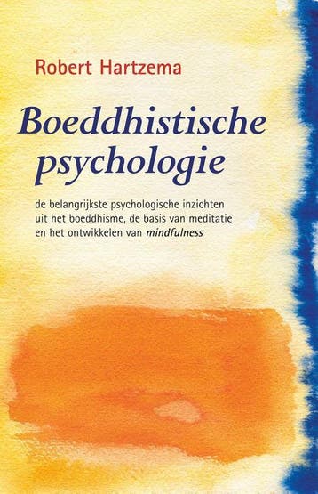 Boeddhistische psychologie 9789063501006 Robert Hartzema, Verzenden, Robert Hartzema