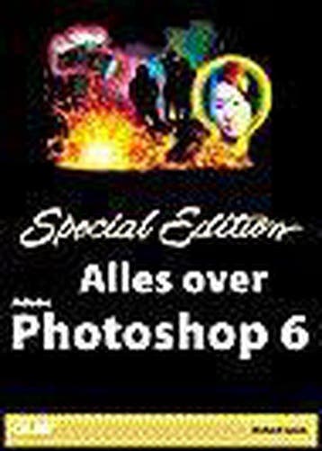 Alles over Adobe Photoshop 6 9789043003889 R. Lynch, Verzenden, R. Lynch