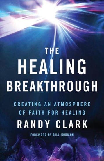 The Healing Breakthrough 9780800797836 Randy Clark, Verzenden, Randy Clark