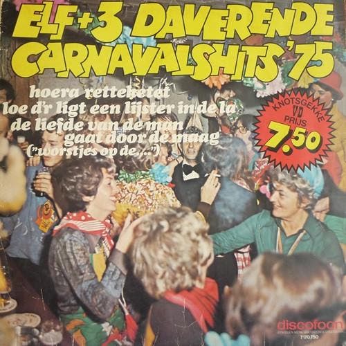 Various - Elf + 3 Daverende Carnavalshits 75, Cd's en Dvd's, Vinyl | Pop, Gebruikt, Verzenden