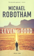 Leven of dood 9789023498001 Michael Robotham, Boeken, Verzenden, Gelezen, Michael Robotham