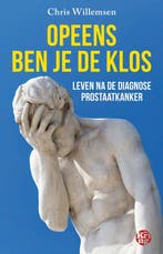 Opeens ben je de klos 9789462973077 Chris Willemsen, Verzenden, Chris Willemsen