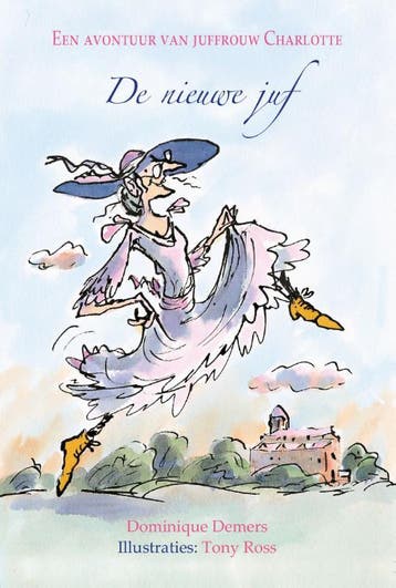 De nieuwe juf / Een avontuur van juffrouw Charlotte / 1, Verzenden, Dominique Demers