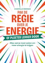Pak de regie over je energie 9789461266514 Chantalle Weemaes, Verzenden, Gelezen, Chantalle Weemaes