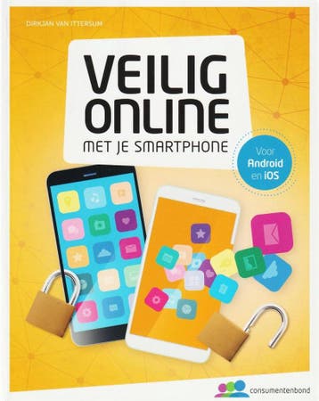 Veilig online met je smartphone 9789059514409, Verzenden, Dirkjan van Ittersum