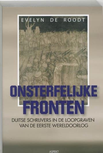 Onsterfelijke fronten 9789059111226 E. de Roodt, Verzenden, E. de Roodt