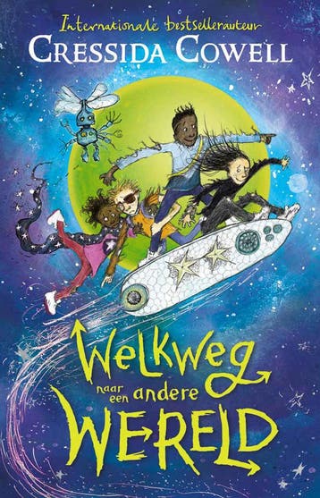 Welkweg naar een andere wereld / Welkweg / 1 9789036646116, Verzenden, Zo goed als nieuw, Cressida Cowell